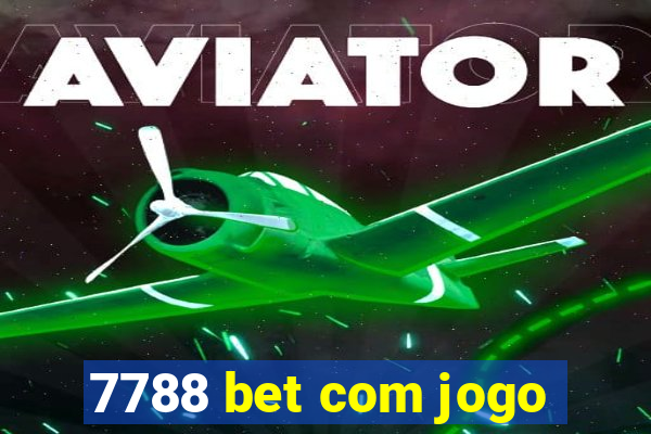 7788 bet com jogo